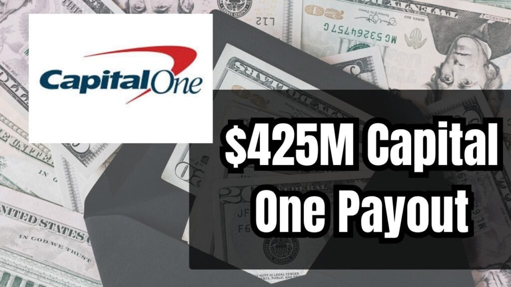 $425M Capital One Payout in 2025
